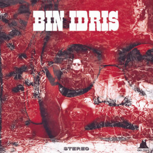 Bin Idris - Bin Idris
