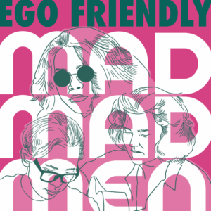 Mad Madmen - Ego Friendly Digital Deluxe Edition